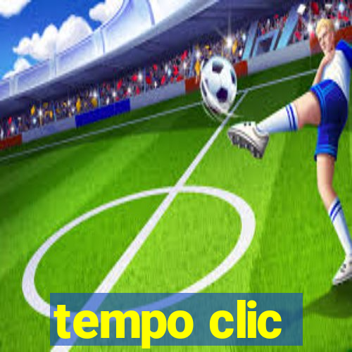 tempo clic